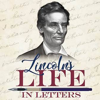 Lincolns Life in Letters