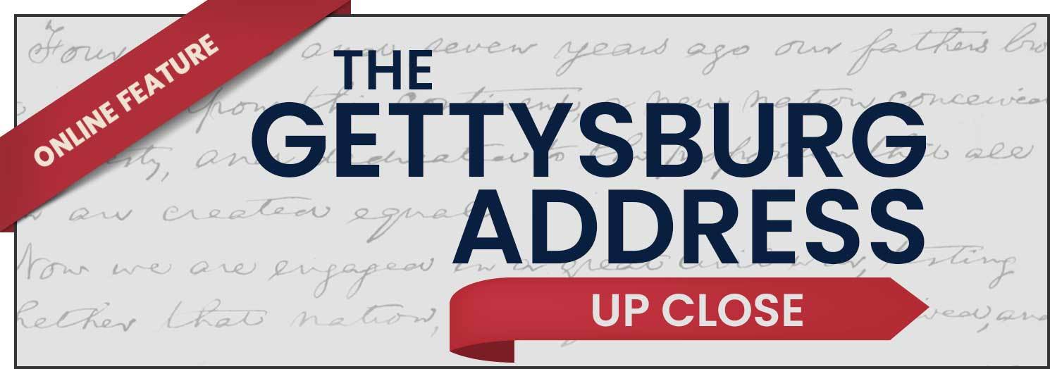 The Gettysburg Address: Up Close